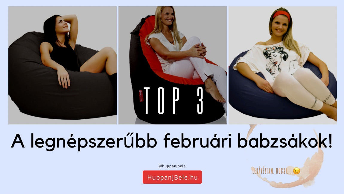 A legrövidebb hónap legmenőbb babzsákjai - Top-10. Február - HuppanjBele.hu