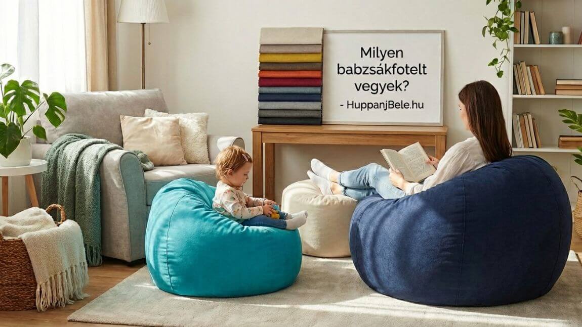 Milyen babzsákfotelt vegyek?